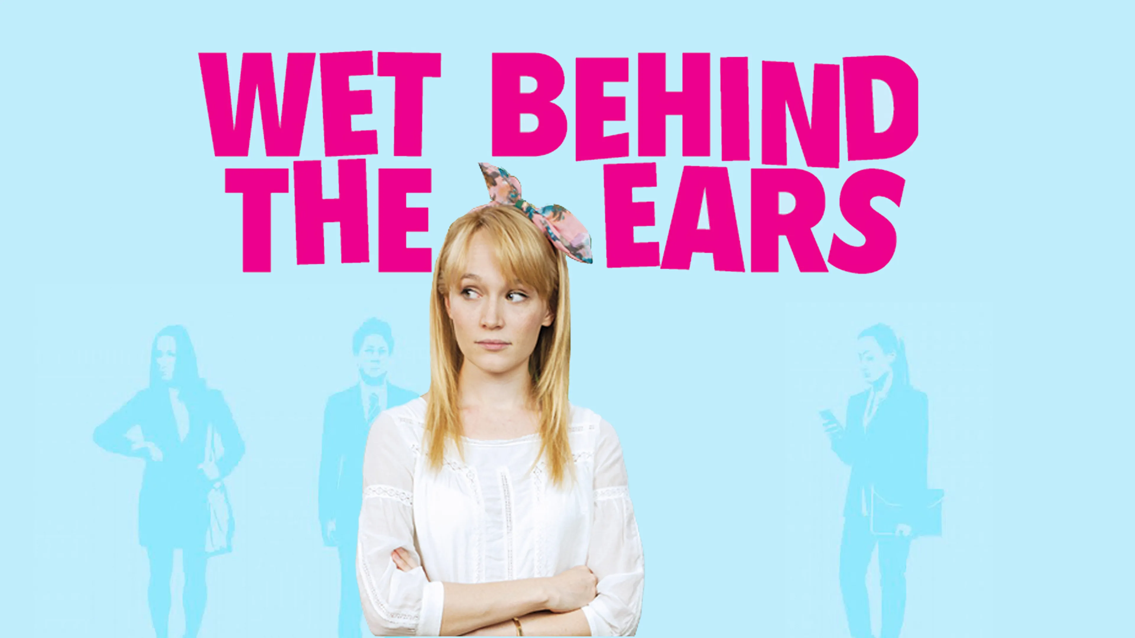 Wet Behind the Ears poster